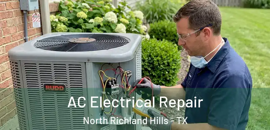 AC Electrical Repair North Richland Hills - TX
