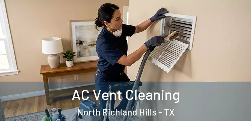 AC Vent Cleaning North Richland Hills - TX